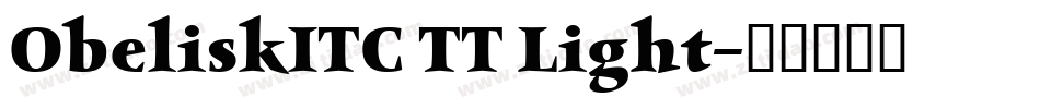 ObeliskITC TT Light字体转换